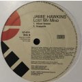 Jamie Hawkins - Lost My Mind (Remix) (12'')