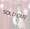 Michael Fortunati - Give Me Up (12'')
