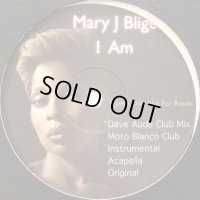 Mary J. Blige - I Am (inc. Moto Blanco Remix !!) (12'')
