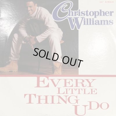 画像1: Christopher Williams - Every Little Thing U Do (12'')