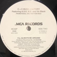 他の写真2: C+C Music Factory feat. A.S.K. M.E. & Vic Black - I'll Always Be Around (12''×2)