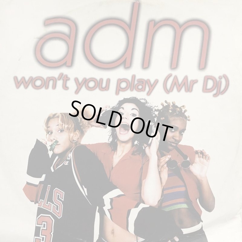 Adm - Won't You Play (Mr. DJ) (12'') - FATMAN RECORDS