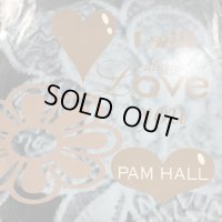 Pam Hall - I Will Always Love You (12'')