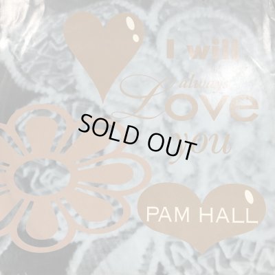 画像1: Pam Hall - I Will Always Love You (12'')