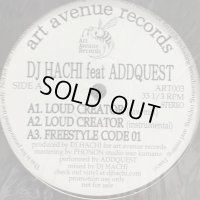 DJ Hachi feat Addquest -  Loud Creator / Underground Science (12'')