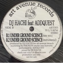 他の写真1: DJ Hachi feat Addquest -  Loud Creator / Underground Science (12'')