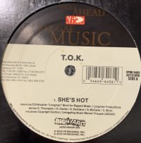 T.O.K. - She's Hot (b/w Wayne Marshall - Marshall Town) (12'')