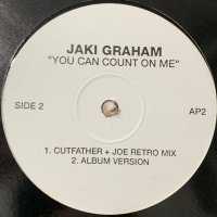 Jaki Graham - You Can Count On Me (Cutfather + Joe Retro Mix & Album Version) (12'')