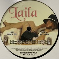 Laila - Here We Go Again (2007 Remix) (12'')