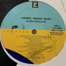 他の写真1: Cheryl "Pepsii" Riley - Guess I'm In Love (12'')