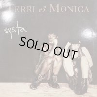 Terri & Monica - Systa (inc. I Need Your Love & I've Been Waiting and more) (LP)