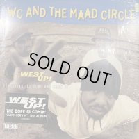 WC And The Maad Circle feat. Ice Cube & Mack 10 - West Up! (12'')