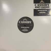 Cassidy - Henny N Bacardi / You Got Me Open / Searching (12'')