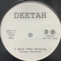 Deetah - More Than Nothing (12'')