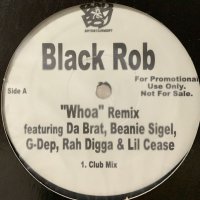 Black Rob feat. Da Brat, Beanie Sigel, G-Dep, Rah Digga & Lil Cease - Whoa (Remix) (12'')