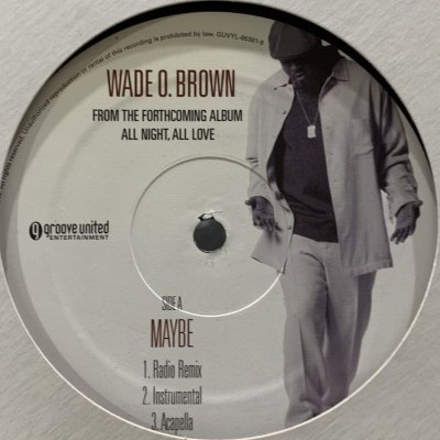 画像1: Wade O. Brown - Maybe / Where Do We Go For Love (12'')