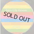 Love City Groove - Love City Groove (Uptown Remix) (12'')