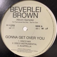 Beverlei Brown - Gonna Get Over You (Disco Mix) (b/w Love You Yes) (12'')