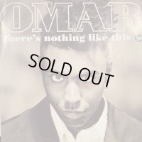 Omar - There's Nothing Like This (12'')