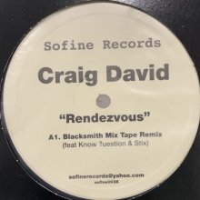 他の写真1: Craig David - Rendezvous (Blacksmith Mix Tape Remix) (12'')