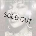 Roberta Flack - Killing Me Softly With His Song (b/w Natural Thing) (12'')