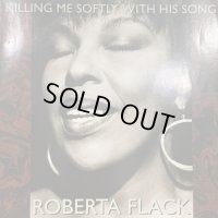 Roberta Flack - Killing Me Softly With His Song (b/w Natural Thing) (12'')