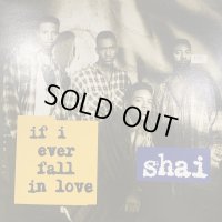 Shai - If I Ever Fall In Love (12'')