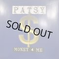 Patsy - Money 4 Me (12'')