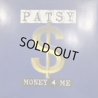 Patsy - Money 4 Me (12'')