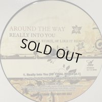 Around The Way - Really Into You (08' Final Remix) (12'')
