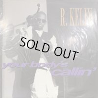 R. Kelly - Your Body's Callin' (UK Remix) (12'')