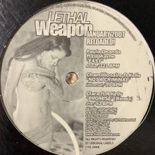 他の写真1: V.A. - Lethal Weapon January 2007 Reloaded! (inc. Paula Deanda - Easy etc) (12'')