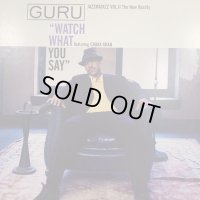 Guru feat. Chaka Khan - Watch What You Say (12'')