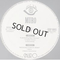 Muro feat. Boo, G.K. Maryan, Gore-Tex, S-Word, Big-O, Tina & Red Burn Winkle - Weekend Funk #7 (Remix) (a/w K.M.W. (King Most Wanted) ) (12'')
