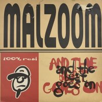 Malzoom - And The Beat Goes On (b/w I'm Broke) (12'')