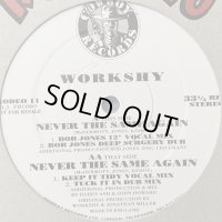 (⭕️在庫処分最終値引きセール品⭕️)Workshy / Never The Same Again (12'')