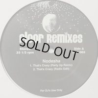 Nodesha - That's Crazy (Party Up Remix) (12'')