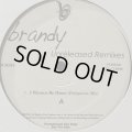 Brandy - I Wanna Be Down (Delegation Mix) (b/w What About Us? (Steve ''Silk'' Hurley Old Skool Remix)) (12'')