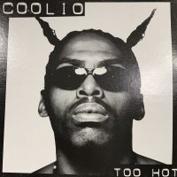 Coolio - Too Hot (12'')