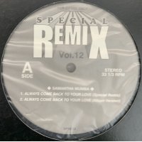 Samantha Mumba - Always Come Back To Your Love (Special Remix) (Vol.12) (12'')