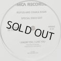 Rufus And Chaka Khan - Any Love (Re-Edit) / I Know You, I Live You (Re-Edit) (12'')