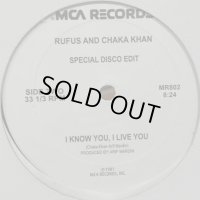 Rufus And Chaka Khan - Any Love (Re-Edit) / I Know You, I Live You (Re-Edit) (12'')