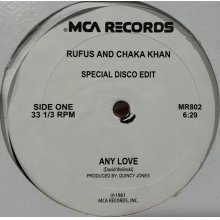 他の写真1: Rufus And Chaka Khan - Any Love (Re-Edit) / I Know You, I Live You (Re-Edit) (12'')