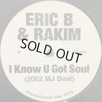 Eric B & Rakim - I Know You Got Soul 2002 (12'')