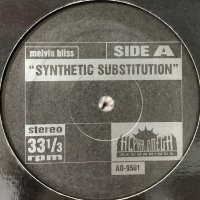 Melvin Bliss - Synthetic Subsitution (b/w Skull Snaps - It's A New Day) (12'')