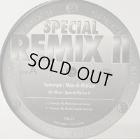 Tommye & Max-A-Million - My Mind (Special Remix II 15) (12'')