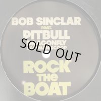 Bob Sinclar feat. Pitbull, Dragonfly, Fatman Scoop - Rock The Boat (12'')