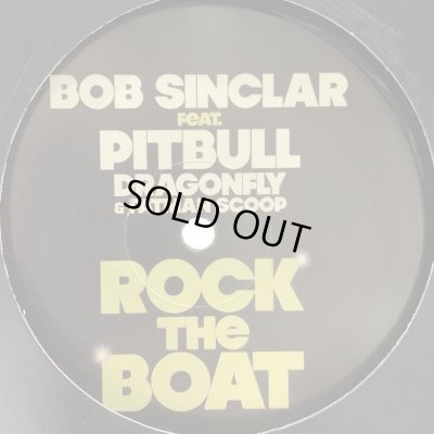 画像1: Bob Sinclar feat. Pitbull, Dragonfly, Fatman Scoop - Rock The Boat (12'')
