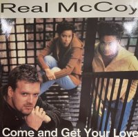 Real McCoy - Come And Get Your Love (12'')