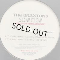 The Braxtons - Slow Flow (Platinum Mix (b/w Lutricia McNeal - Ain't That Just The Way Platinum Remix) (12'')